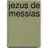 Jezus de messias