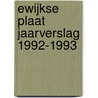 Ewijkse plaat jaarverslag 1992-1993 door Bosman