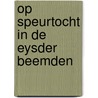 Op speurtocht in de Eysder Beemden door J. Boonman