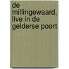 De Millingewaard, live in de Gelderse Poort door K. Langenfeld