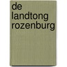 De landtong Rozenburg door L. Linnartz