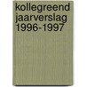 Kollegreend jaarverslag 1996-1997 door H. Meertens