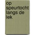 Op speurtocht langs de Lek