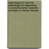 Peptidoglycan and the peptidoglycan-degrading n-acetylmuramyl-l-alanine amidase in human tissues door M.A. Hoijer