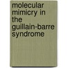 Molecular mimicry in the Guillain-Barre syndrome door C.W. Ang