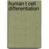 Human t cell differentiation by Dongen