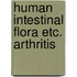 Human intestinal flora etc. arthritis