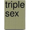 Triple sex door Susan Mayhew
