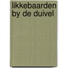 Likkebaarden by de duivel door Anonymus