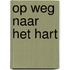 Op weg naar het hart