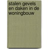 Stalen gevels en daken in de woningbouw door C.C. Kruit
