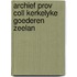 Archief prov coll kerkelyke goederen zeelan