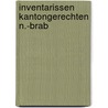 Inventarissen kantongerechten n.-brab by Mary Lindemann