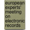 European experts' meeting on electronic records door Onbekend