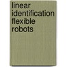 Linear identification flexible robots door Swevers