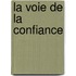 La voie de la confiance