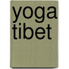 Yoga Tibet door Kaloe Rinpochee