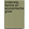 Onderwijs, kennis en economische groei door C. van Ewijk