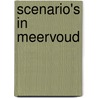 Scenario's in meervoud by F.J. de Vijlder