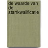 De waarde van de startkwalificatie door W.A. Houtkoop