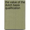 The value of the Dutch basis qualification by W.A. Houtkoop