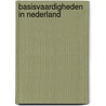Basisvaardigheden in Nederland by W. Houtkoop