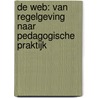 De Web: van regelgeving naar pedagogische praktijk door G. Kraayvanger