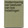 Modernisering van besturen van bve instellingen door J. Ax