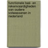 Functionele taal- en rekenvaardigheden van oudere volwassenen in Nederland by M. van der Kamp
