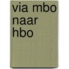 Via MBO naar HBO door T. Moerkamp