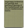 EAGE/AAPG conference om geology and petroleum geology of the mediterranean and circum-mediterranean basins door Onbekend