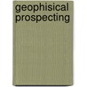 Geophisical prospecting by Unknown