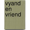Vyand en vriend door Willy Spillebeen