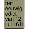 Het eeuwig Edict van 12 juli 1611 door Georges Martyn