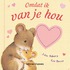 Omdat ik van je hou