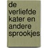 De verliefde kater en andere sprookjes