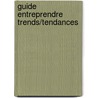 Guide entreprendre trends/tendances door R. Hermans