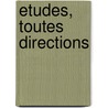 Etudes, toutes directions door R. Hermans