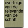 Overtuigd van de relevantie van de schrift by C. Houtman