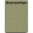 Doorwerken