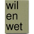 Wil en wet