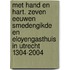 Met hand en hart. Zeven eeuwen smedengikde en Eloyengasthuis in Utrecht 1304-2004