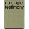 No single testimony door Vliet