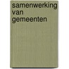 Samenwerking van gemeenten door Bulthuis