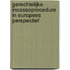 Gerechtelijke incassoprocedure in Europees perspectief