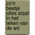 Zo'n beetje alles staat in het teken van de Wit