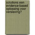 SolutionS Een evidence-based oplossing voor verslaving?