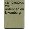 Campinggids voor Ardennen en Luxemburg door M. Pelgrim