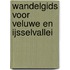Wandelgids voor Veluwe en IJsselvallei