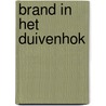 Brand in het duivenhok by Kerst Huisman